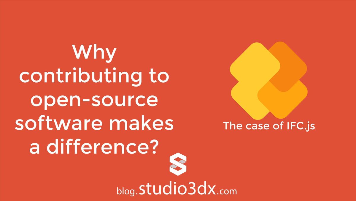 Why contributing to open-source software makes a difference? The example of IFC.js